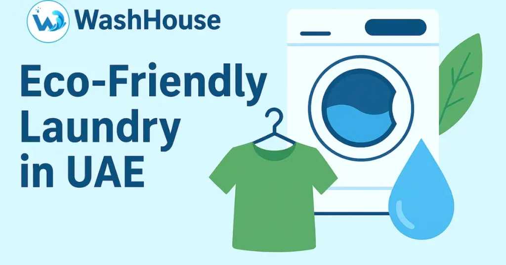 Eco-friendly Laundry in UAE